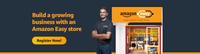 Register for Amazon Easy Store - Earn Fixed fees (upto 12%)* & Other Incentive