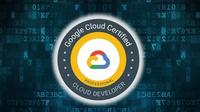 Ultimate Google Certified Professional Cloud Developer 2020 Course For FREE