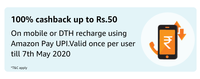 100% cashback up to Rs.50  on mobile or DTH recharge using Amazon Pay UPI.Valid once per user till 31st May 2020