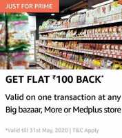 Flat 100 Cashback at Big Bazaar, More or Medplus via Amazon Pay