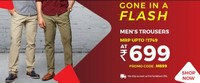 Flash Sale - Men's Trousers At Rs 699


