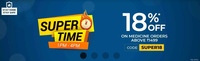 Medlife - Super Time 18% off on Medicine orders above Rs.1499 ( 1pm-4pm )