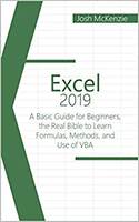Free ebook - Excel 2019: A Basic Guide for Beginners, the Real Bible to Learn Formulas, Methods and Use of VBA