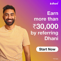 Download Dhani - Get Rs. 30 | Refer 100 friends get Rs. 1000