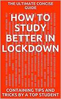 How to Study Better in Lockdown- free with kindle unlimited