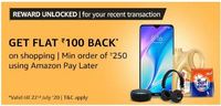 GET FLAT Rs.100 BACK on shopping | Min order of Rs.250 using Amazon Pay Later