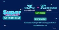 20% off on meds + 20% NMS SuperCash