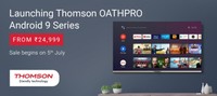 [First Sale 5th July] Thomson OATHPRO Series TV From ₹24999