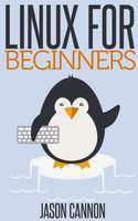 Free kindle ebook: Linux for Beginners: An Introduction to the Linux Operating System and Command Line