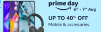 Amazon Prime Day Mobile Deals | 6-7 Aug : Upto 40% off on Mobile & Accessories
