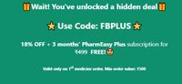 18% OFF + 3 months' PharmEasy Plus subscription Worth ₹499  For FREE