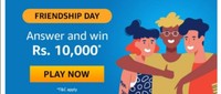 Amazon Friendship Day Quiz Answers Win Rs 10000 Amazon Pay Balance