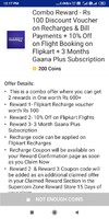 combo offer- @ 200 super coins: 
Rs. 100 discount voucher + 10% off on flights+ 3 months gaana subscription