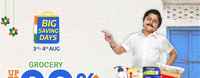 Flipkart Grocery | 3rd - 4th Aug | Big Saving Days | Upto 90% off