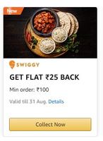 Get flat 25 cashback on min order of 100 on swiggy