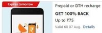 Amazon Prepaid or DTH recharge GET 100% BACK Up to Rs 75
