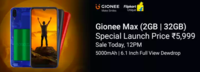 Gionee Max 2GB 32GB @ 5999 First Sale Live at 12 PM