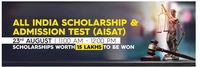 Register For FREE - All India Scholarship Admission Test ( AISAT )