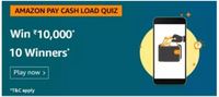 Amazon Pay Cash Load Quiz Answers- Win ₹10,000 Amazon Pay Balance