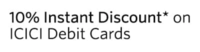 Get 10% Instant discount upto the 1000₹ using ICICI Debit Card on Myntra