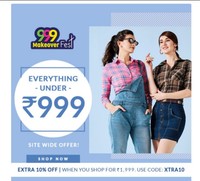 Max Fashion 999 Makeover Fest Everything Under 999 + 10% Additional discount