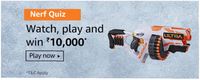 Amazon Nerf Quiz Answers - Win Rs 10000