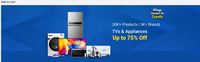 Tvs & Appliances Up to 75% OFF + Extra Bank Offers