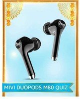 Amazon Mivi Duopods M80 QUIZ - Chance to win Rs 2500 
