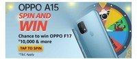 OPPO A15 Spin and Win- Chance to win OPPO F17, Rs.10000 & more