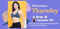 Clovia Throwback Thursday: 4 Bras & Camisole @ Rs.799|| 3 Bras & Camisole Rs.999