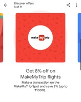 Google Pay : Get 8% off on MakeMyTrip flights
Make a transaction on the MakeMyTrip Spot and save 8% (up to ₹1000).