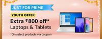 Prime User- Get Additional Rs.800 Off + Rs.500 Off on Checkout + HDFC Offer on Laptop & Tablets