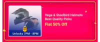 Flash sale 7 PM - 8 PM, Vega and Steelbird Helmet at flat 50% off