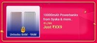 Flash Sale  : 8 AM to 9 AM 10,00 mAh Power Banks  from Syska and more @ 399