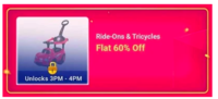 Flash Sale 3 - 4 PM | Flat 60% Off on Ride-Ons & Tricycles
