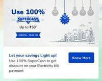  Use 100% upto 50 supercash today on electric bill payment (6-10 pm) 