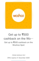 [GPAY]Get 30-500 scratch card by making a payment of min 800 on Woohoo Spot