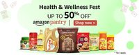 Amazon Pantry :Health and Wellness Fest Up to 50% Off + Bank Offers