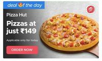 Pizza Hut  In Zomato - Pizza at Just Rs. 149 / medium 249