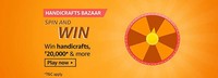 Amazon HANDICRAFTS BAZAAR SPIN AND WIN || win handicrafts, ₹20,000* & more
