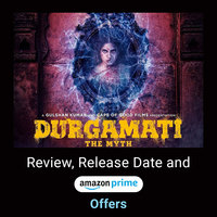 Durgamati: The Myth Movie - Review, Release Date and Amazon Prime Offers