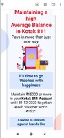 Maintain ₹15000 or more in your Kotak 811 Account and get e-Gift Voucher worth ₹150