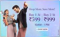 Myntra : Buy 1 at Rs.599 & Buy 2 at Rs.999 ( 10am - 1pm )