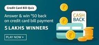 Amazon Credit Card Bill Quiz Answers - win Rs 50 back on credit card bill payment 5 LAKHS WINNERS