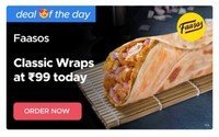 Faasos classic wraps ₹ 99 (Zomato deal of the day) + 40% off up to 80