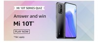 Amazon Mi 10T series Quiz - Answer and Win Mi 10T
