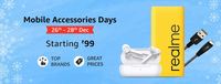 Last Day - Mobile Accessories Days Starts From Rs.99