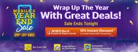 Mobile Phones Year End Sale - Get Up to 60% Off + 10% Off on ICICI Cards