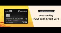Now Apply Amazon Pay ICICI Bank Credit Card Without Income Proof - Get 400 Cashback for Prime & 300 Cashback for Non-Prime