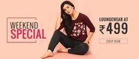 Clovia Weekends Special Sale | Loungewear At Rs. 499 | 4 Bras and camisole @799 + Extra 3% off on prepaid payment via coupon